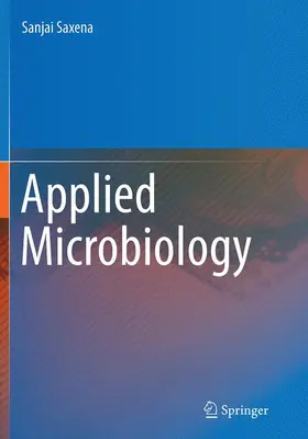 Saxena |  Applied Microbiology | Buch |  Sack Fachmedien