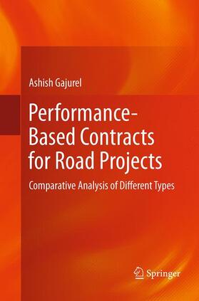 Gajurel | Performance-Based Contracts for Road Projects | Buch | 978-81-322-3485-2 | sack.de