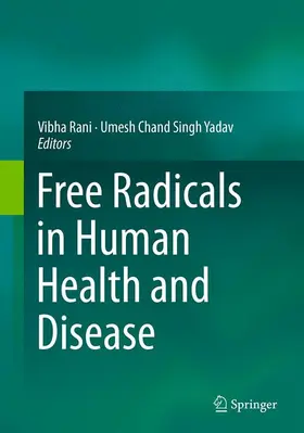 Rani / Yadav |  Free Radicals in Human Health and Disease | Buch |  Sack Fachmedien