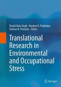 Singh / Pentyala / Prabhakar |  Translational Research in Environmental and Occupational Stress | Buch |  Sack Fachmedien