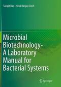 Dash / Das |  Microbial Biotechnology- A Laboratory Manual for Bacterial Systems | Buch |  Sack Fachmedien