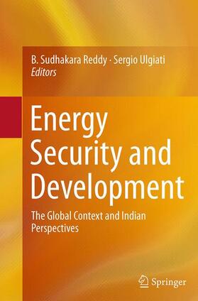Ulgiati / Reddy | Energy Security and Development | Buch | 978-81-322-3553-8 | sack.de