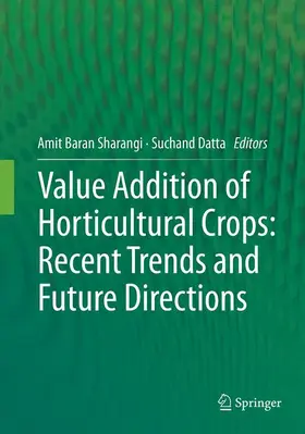Sharangi / Datta |  Value Addition of Horticultural Crops: Recent Trends and Future Directions | Buch |  Sack Fachmedien