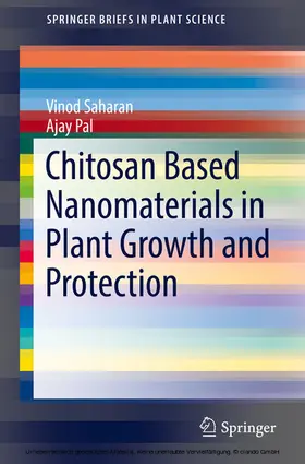 Saharan / Pal |  Chitosan Based Nanomaterials in Plant Growth and Protection | eBook | Sack Fachmedien
