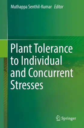 Senthil-Kumar |  Plant Tolerance to Individual and Concurrent Stresses | Buch |  Sack Fachmedien