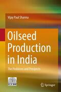 Sharma |  Oilseed Production in India | Buch |  Sack Fachmedien