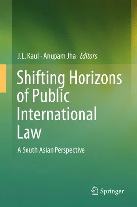 Jha / Kaul |  Shifting Horizons of Public International Law | Buch |  Sack Fachmedien