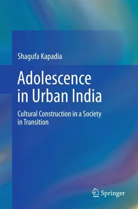 Kapadia |  Adolescence in Urban India | Buch |  Sack Fachmedien