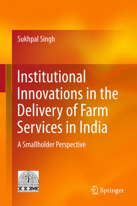 Singh | Institutional Innovations in the Delivery of Farm Services in India | E-Book | sack.de