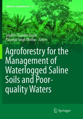 Dagar / Minhas |  Agroforestry for the Management of Waterlogged Saline Soils and Poor-Quality Waters | Buch |  Sack Fachmedien