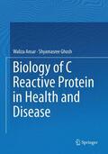 Ghosh / Ansar |  Biology of C Reactive Protein in Health and Disease | Buch |  Sack Fachmedien