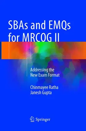 Ratha / Gupta |  SBAs and EMQs for MRCOG II | Buch |  Sack Fachmedien