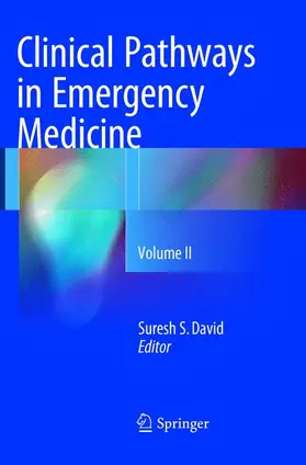 David | Clinical Pathways in Emergency Medicine | Buch | 978-81-322-3821-8 | www.sack.de