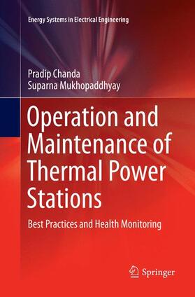 Mukhopaddhyay / Chanda | Operation and Maintenance of Thermal Power Stations | Buch | 978-81-322-3824-9 | sack.de
