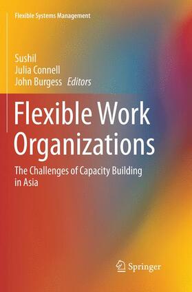 Sushil / Burgess / Connell | Flexible Work Organizations | Buch | 978-81-322-3852-2 | sack.de