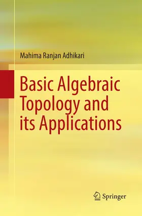 Adhikari |  Basic Algebraic Topology and its Applications | Buch |  Sack Fachmedien