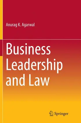 Agarwal | Business Leadership and Law | Buch | 978-81-322-3885-0 | www.sack.de
