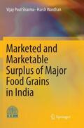 Wardhan / Sharma |  Marketed and Marketable Surplus of Major Food Grains in India | Buch |  Sack Fachmedien