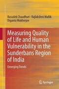 Chaudhuri / Mallik / Mukherjee |  Measuring Quality of Life and Human Vulnerability in the Sunderbans Region of India | Buch |  Sack Fachmedien