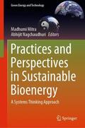 Nagchaudhuri / Mitra |  Practices and Perspectives in Sustainable Bioenergy | Buch |  Sack Fachmedien