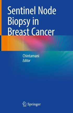 Chintamani | Sentinel Node Biopsy in Breast Cancer | Buch | 978-81-322-3992-5 | www.sack.de