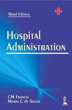 Francis / de Souza |  Hospital Administration /3rd EDN. | Buch |  Sack Fachmedien