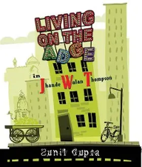 Gupta |  Living on the 'Adge' in Jhande Walan Thompson | eBook | Sack Fachmedien
