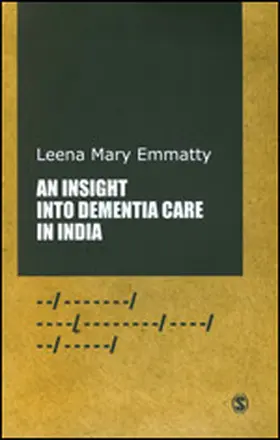 Emmatty |  An Insight into Dementia Care in India | Buch |  Sack Fachmedien