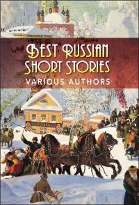 Authors / Editors |  Best Russian Short Stories | eBook | Sack Fachmedien