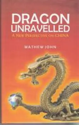 John |  Dragon Unravelled | Buch |  Sack Fachmedien