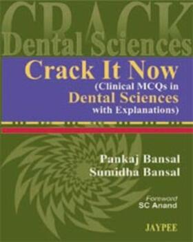 Bansal |  Crack It Now (Clinical MCQs in Dental Sciences with Explanations) | Buch |  Sack Fachmedien