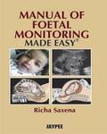Saxena |  Manual of Fetal Monitoring Made Easy | Buch |  Sack Fachmedien