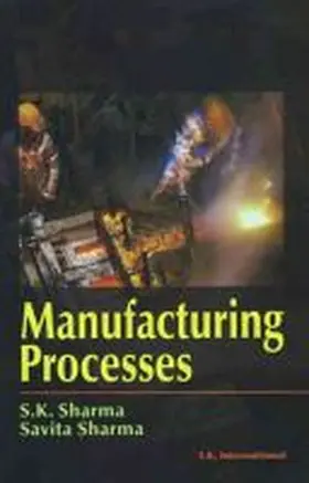 Sharma |  Manufacturing Processes | Buch |  Sack Fachmedien