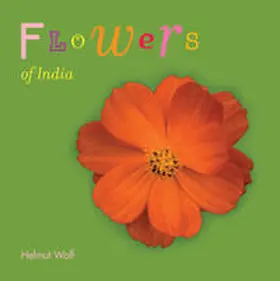 Wolf |  Flowers of India | Buch |  Sack Fachmedien