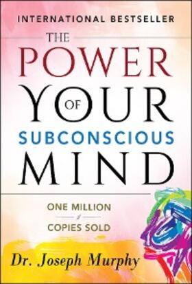 Murphy |  The Power of your Subconscious Mind | eBook | Sack Fachmedien