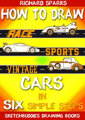 Sparks / SketchBuddies |  How to Draw Cars in Six Simple Steps | eBook | Sack Fachmedien