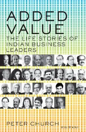 Church |  ADDED VALUE: THE LIFE STORIES OF INDIAN BUSINESS LEADERS | eBook | Sack Fachmedien