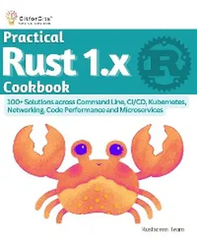 Team |  Practical Rust 1.x Cookbook | eBook | Sack Fachmedien