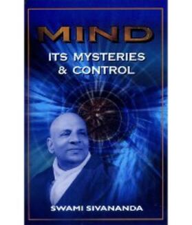 Sivananda |  Mind - Its Mysteries and Control | eBook | Sack Fachmedien