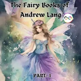 Lang |  The Fairy Books of Andrew Lang (Fairy Series Part-1) (Blue, Red , Yellow, Violet) | eBook | Sack Fachmedien