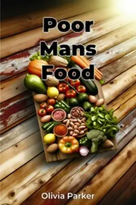  Poor Mans Food | eBook | Sack Fachmedien