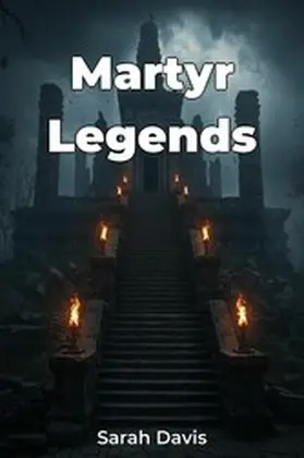 Davis |  Martyr Legends | eBook | Sack Fachmedien