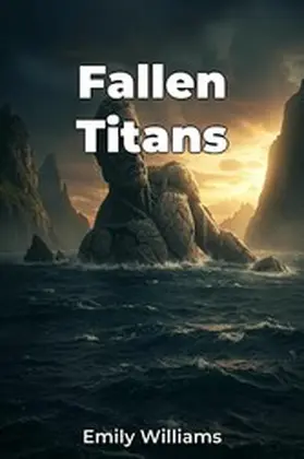 Williams |  Fallen Titans | eBook | Sack Fachmedien