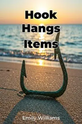Williams |  Hook Hangs Items | eBook | Sack Fachmedien