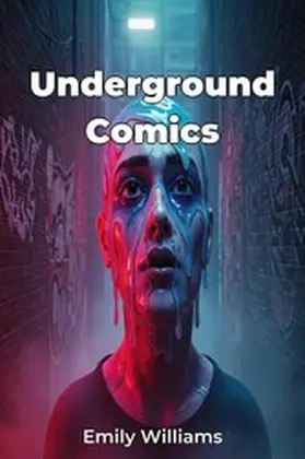 Williams |  Underground Comics | eBook | Sack Fachmedien