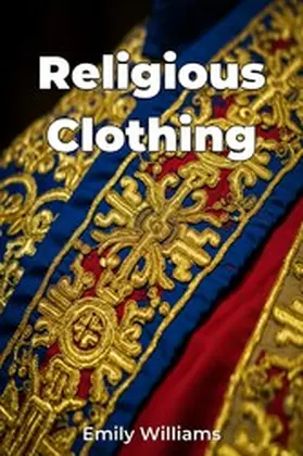 Williams |  Religious Clothing | eBook | Sack Fachmedien