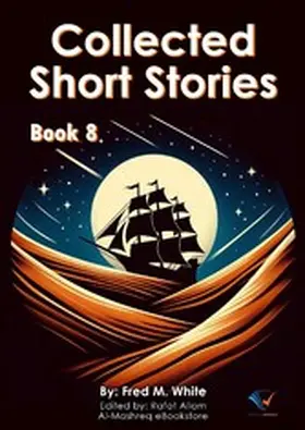 White / Allam |  Collected Short Stories - Book8 | eBook | Sack Fachmedien