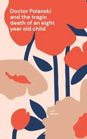 Nilsson |  Doctor Polanski and the tragic death of an eight year old child | Buch |  Sack Fachmedien