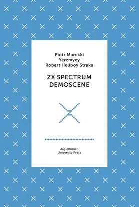 Marecki / Yerzmyey / Straka |  ZX Spectrum Demoscene | Buch |  Sack Fachmedien