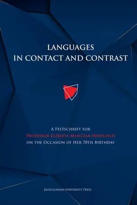 Tereszkiewicz / Szczyrbak |  Languages in Contact and Contrast - A Festschrift for Professor Elzbieta Manczak-Wohlfeld on the Occasion of Her 70th Birthday | Buch |  Sack Fachmedien